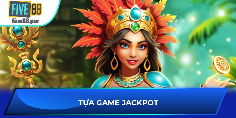 Tựa game jackpot